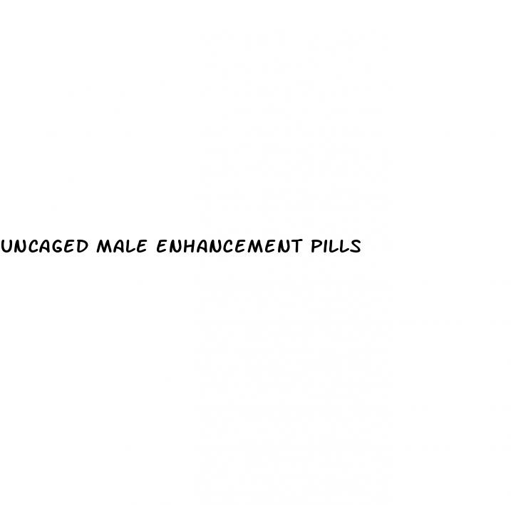 uncaged male enhancement pills