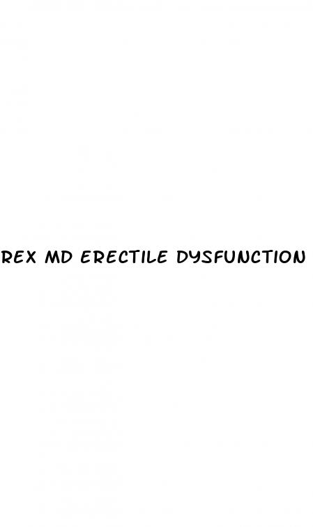 rex md erectile dysfunction