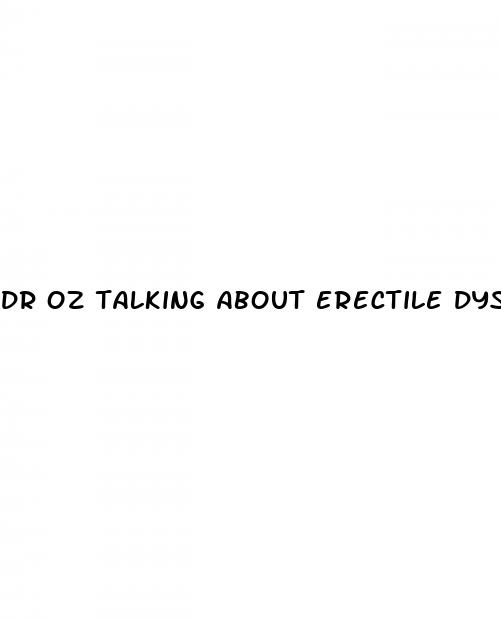 dr oz talking about erectile dysfunction