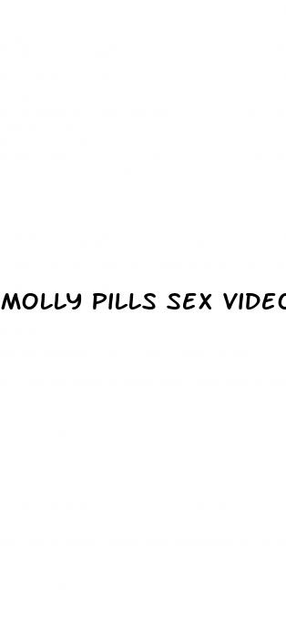 molly pills sex videos