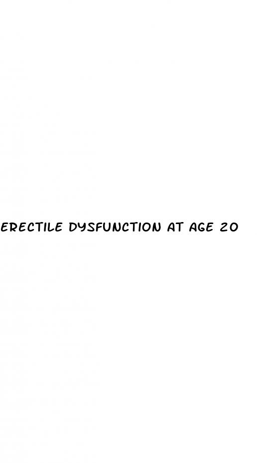 erectile dysfunction at age 20