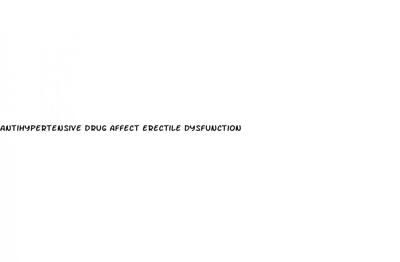 antihypertensive drug affect erectile dysfunction