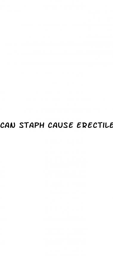 can staph cause erectile dysfunction