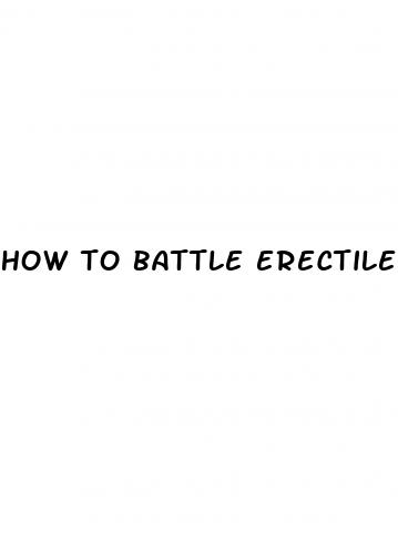 how to battle erectile dysfunction