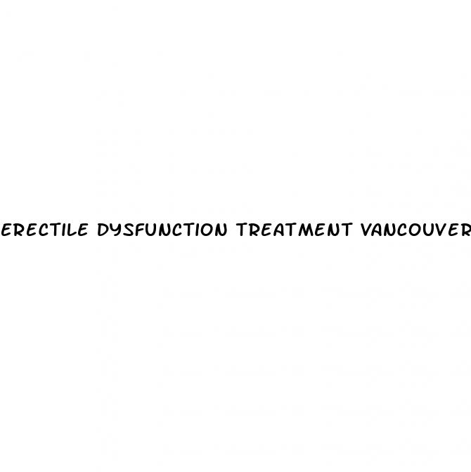 erectile dysfunction treatment vancouver