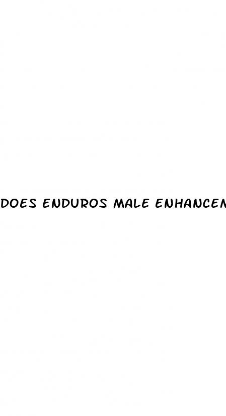 does enduros male enhancement work