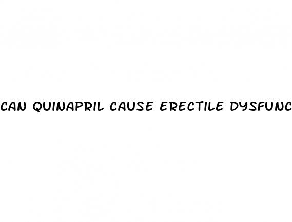 can quinapril cause erectile dysfunction