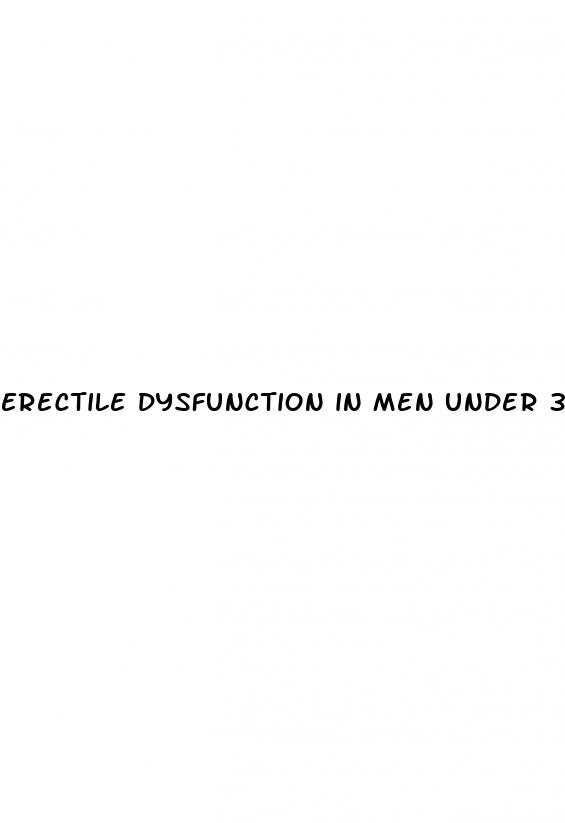 erectile dysfunction in men under 30