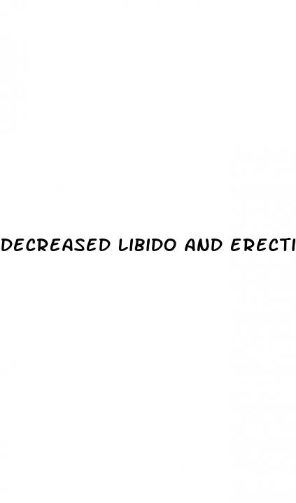 decreased libido and erectile dysfunction