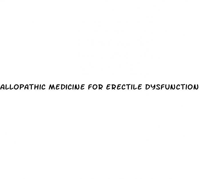 allopathic medicine for erectile dysfunction in india