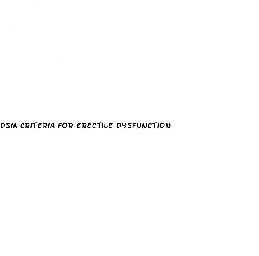 dsm criteria for erectile dysfunction