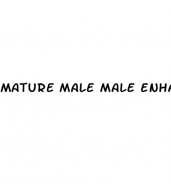 mature male male enhancement