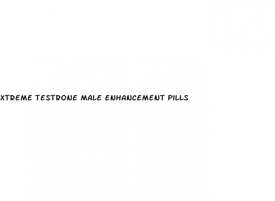 xtreme testrone male enhancement pills