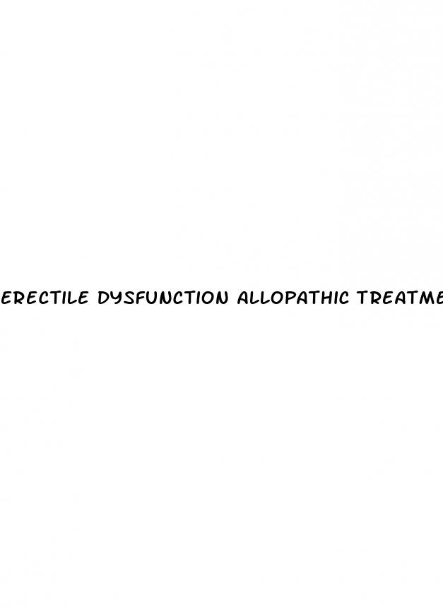 erectile dysfunction allopathic treatment