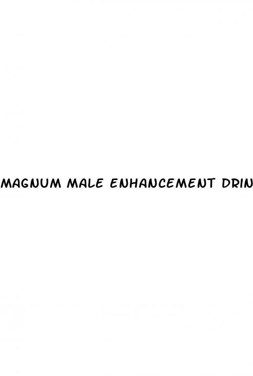 magnum male enhancement drink