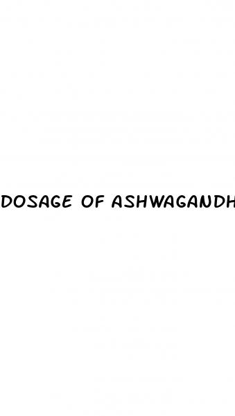 dosage of ashwagandha for erectile dysfunction