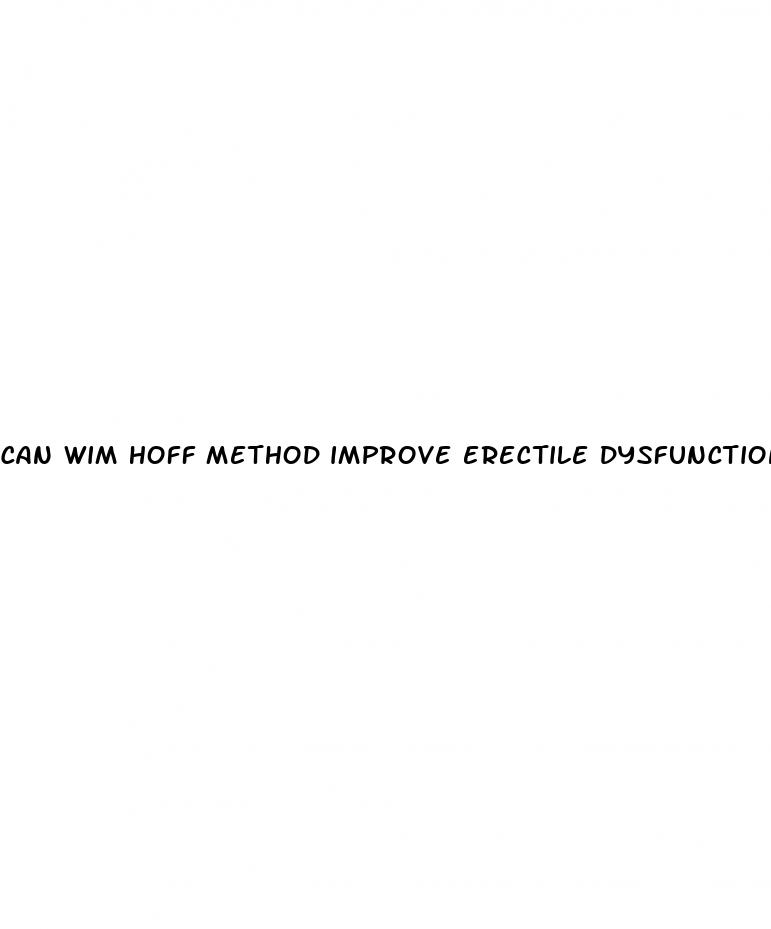 can wim hoff method improve erectile dysfunction