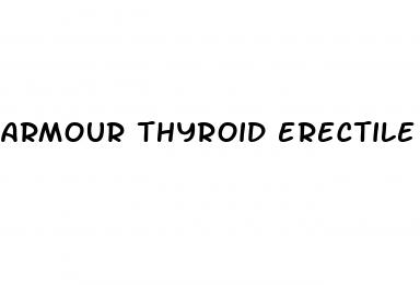 armour thyroid erectile dysfunction