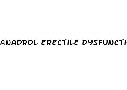 anadrol erectile dysfunction