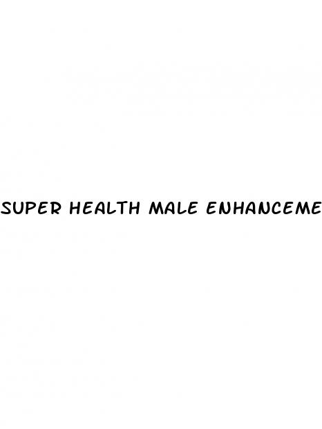 super health male enhancement cbd gummies