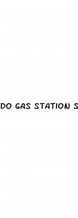 do gas station sex pilla work