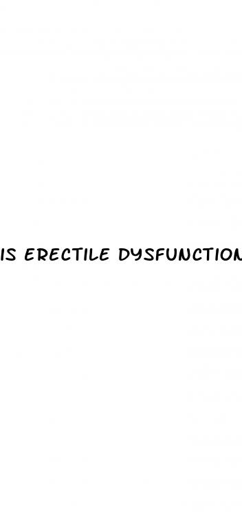 is erectile dysfunction a deal breaker