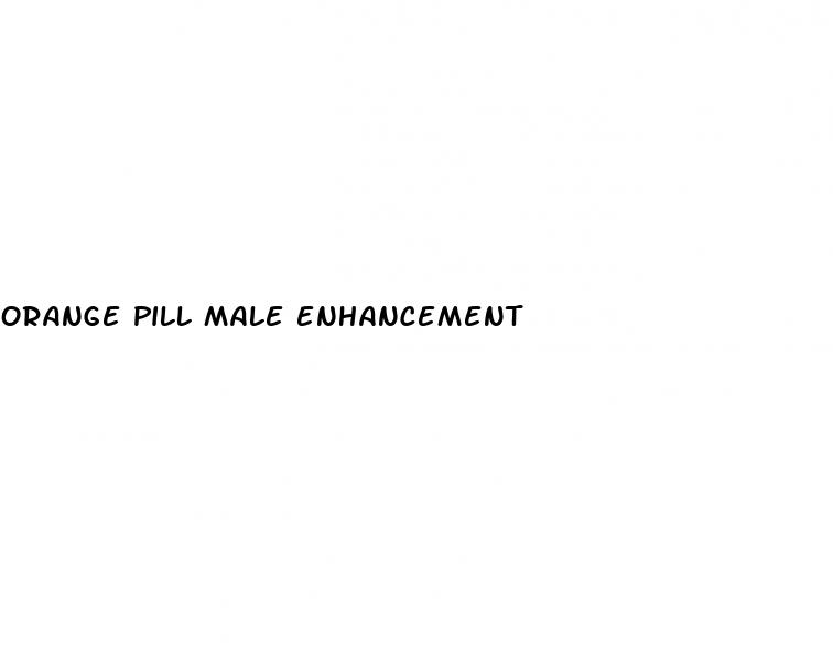 orange pill male enhancement