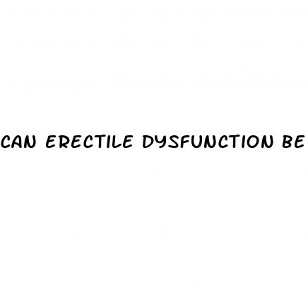 can erectile dysfunction be cured permanently