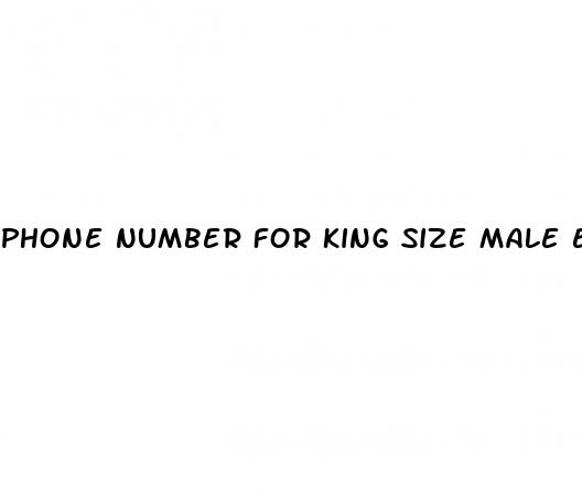 phone number for king size male enhancement