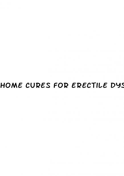 home cures for erectile dysfunction