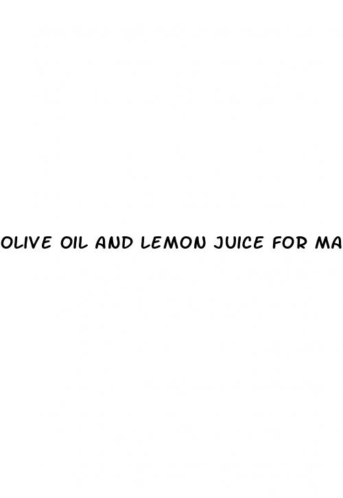 olive oil and lemon juice for male enhancement