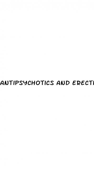 antipsychotics and erectile dysfunction