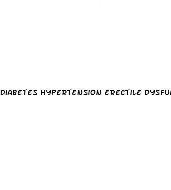 diabetes hypertension erectile dysfunction