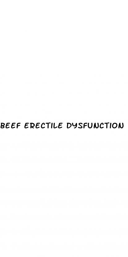 beef erectile dysfunction