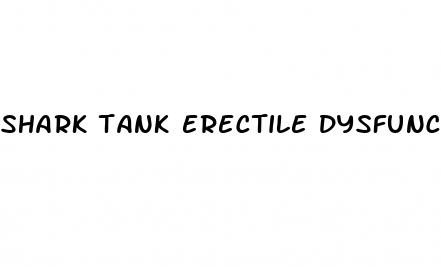 shark tank erectile dysfunction episode