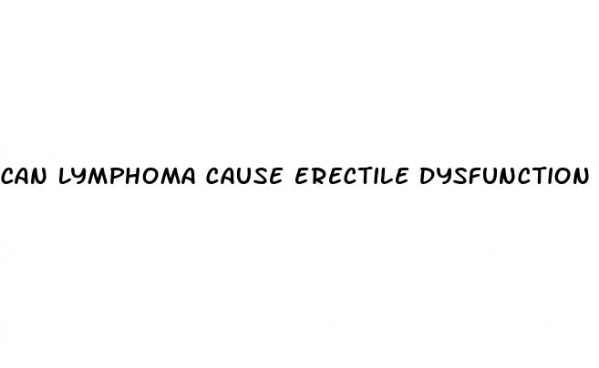 can lymphoma cause erectile dysfunction