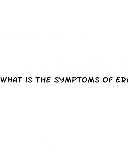 what is the symptoms of erectile dysfunction