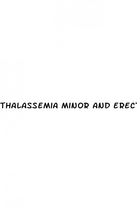 thalassemia minor and erectile dysfunction