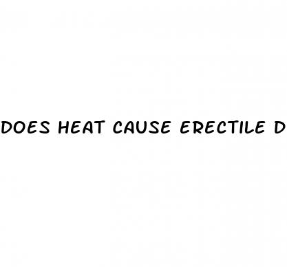 does heat cause erectile dysfunction