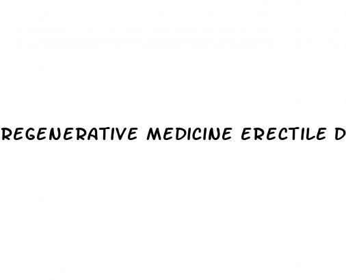 regenerative medicine erectile dysfunction