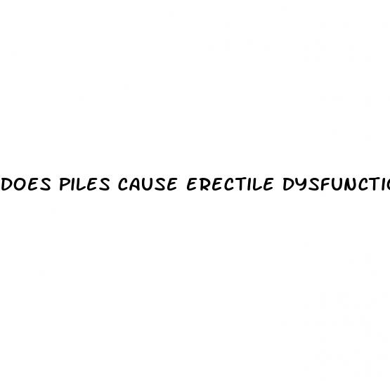 does piles cause erectile dysfunction