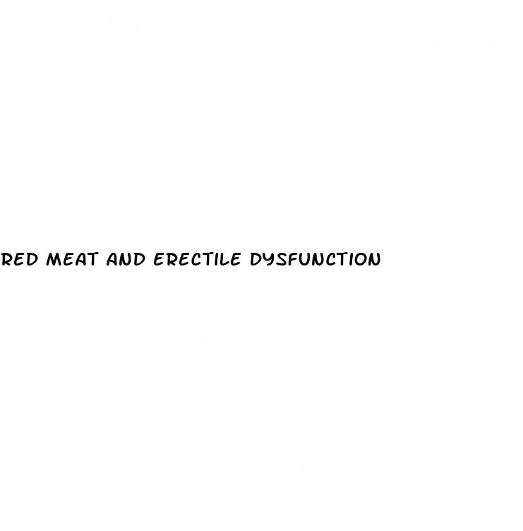 red meat and erectile dysfunction