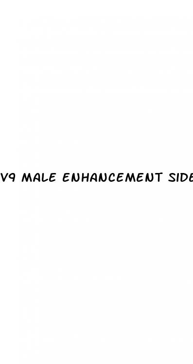 v9 male enhancement side effects