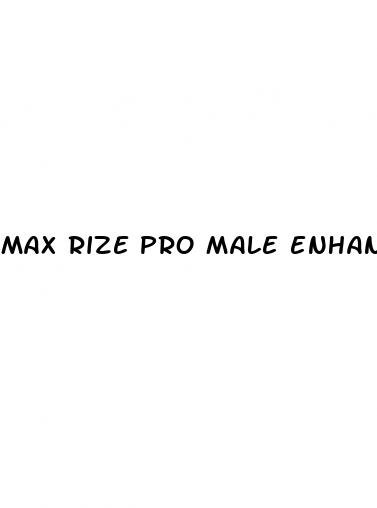 max rize pro male enhancement