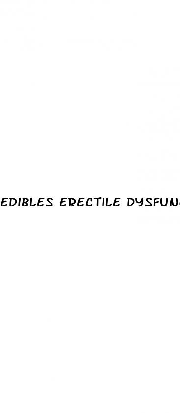 edibles erectile dysfunction