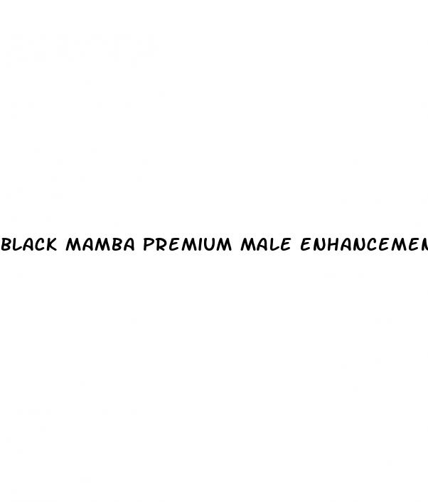 black mamba premium male enhancement pill