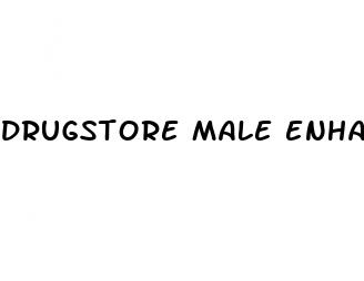 drugstore male enhancement