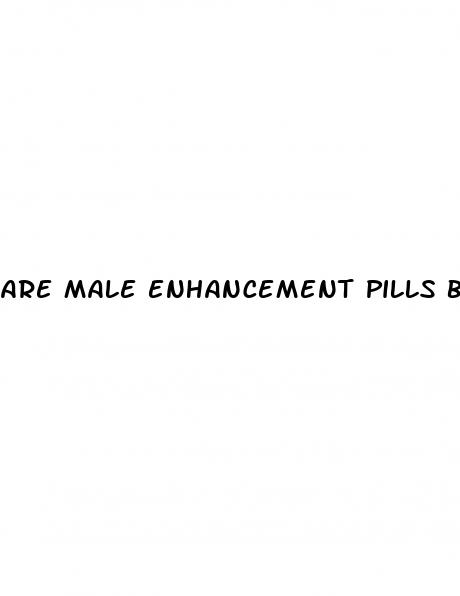 are male enhancement pills bad on your heart