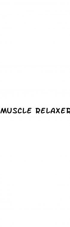 muscle relaxers cause erectile dysfunction