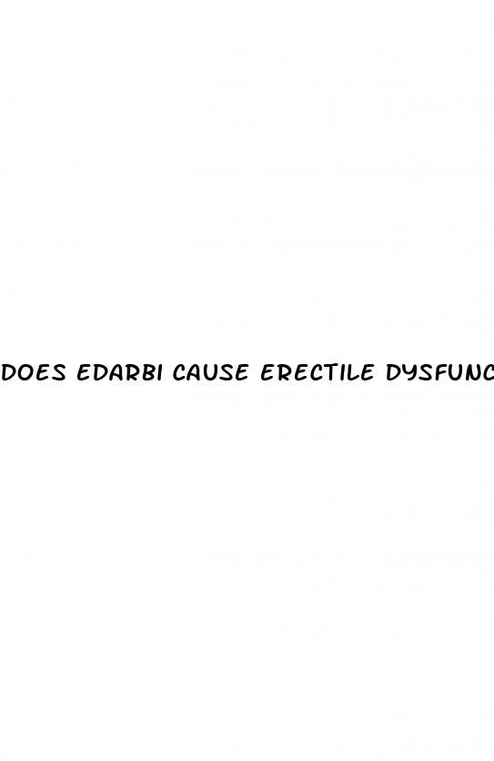 does edarbi cause erectile dysfunction